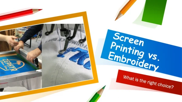 Screen Printing vs. Embroidery