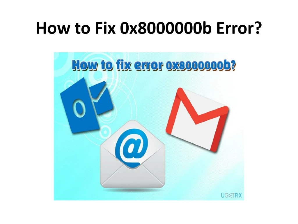 how to fix 0x8000000b error