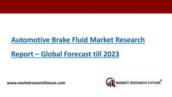 Automotive Brake Fluid Market Research Report