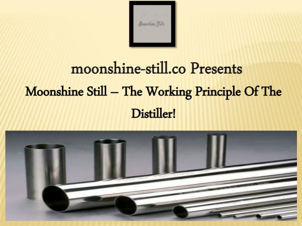 Moonshine Still – The Working Principle Of The Distiller!