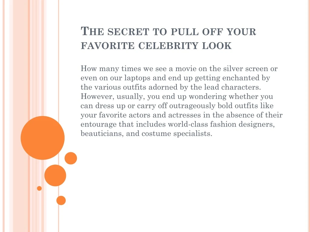 the secret to pull off your favorite celebrity look