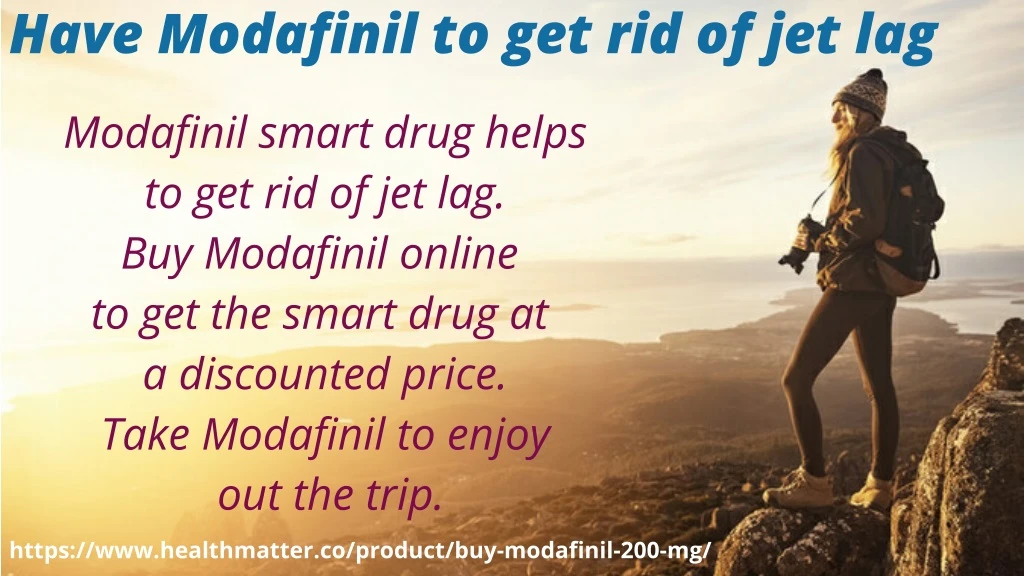 have modafinil to get rid of jet lag