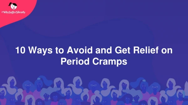 10 Ways To Avoid and Get Relief On Period Cramps