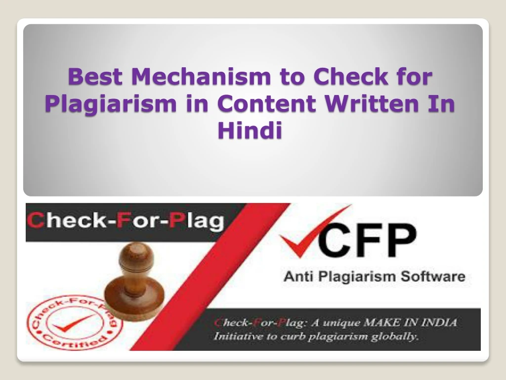 best mechanism to check for plagiarism in content written in hindi