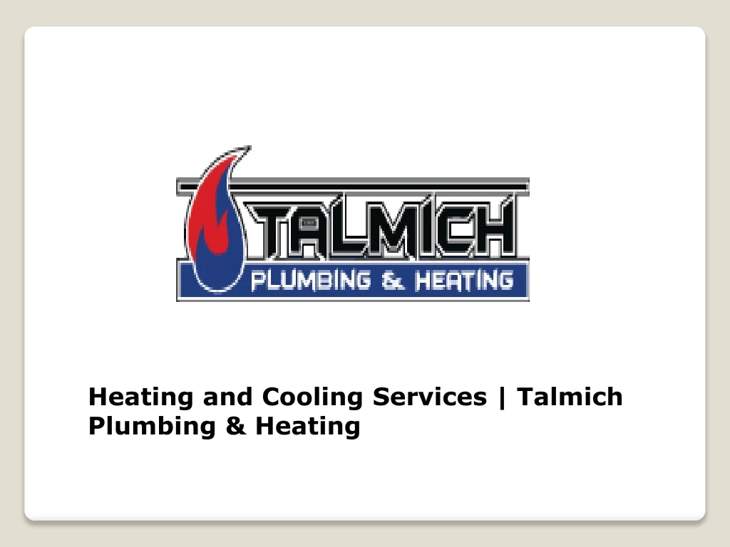 heating and cooling services talmich plumbing