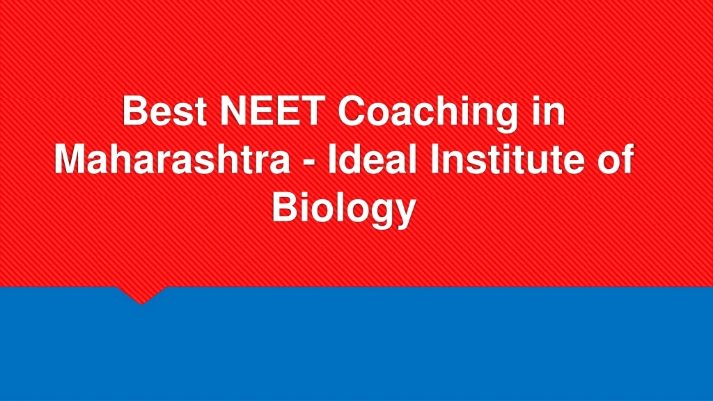 best neet coaching in maharashtra ideal institute of biology