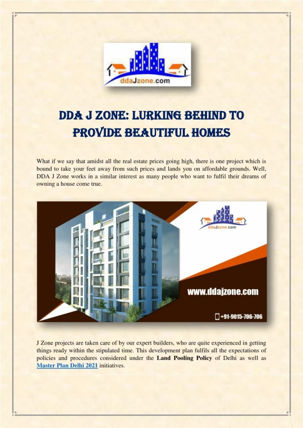 DDA J Zone: Lurking Behind to Provide Beautiful Homes