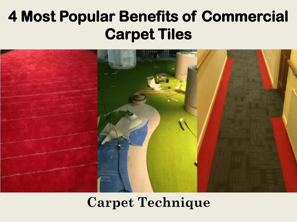 4 most popular benefits of commercial carpet tiles