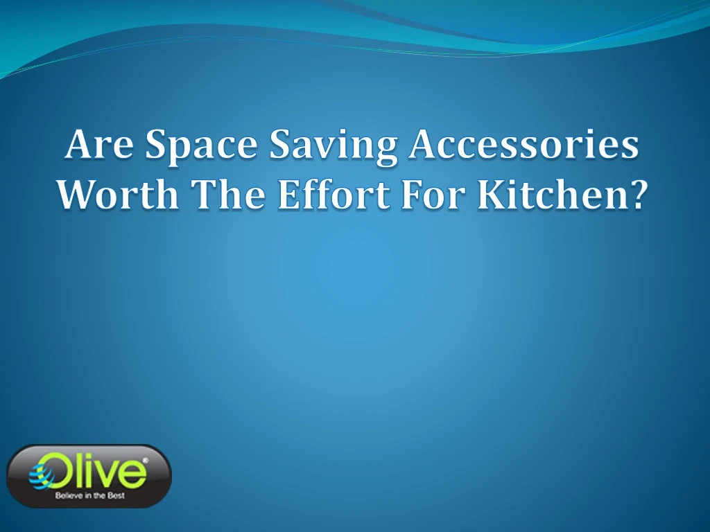 are space saving accessories worth the effort