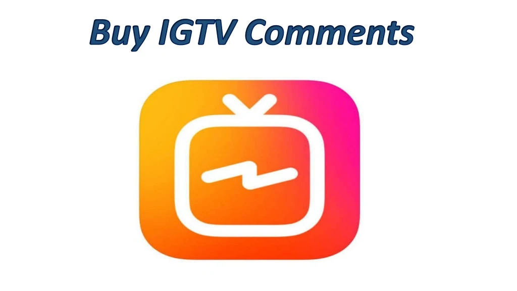 buy igtv comments