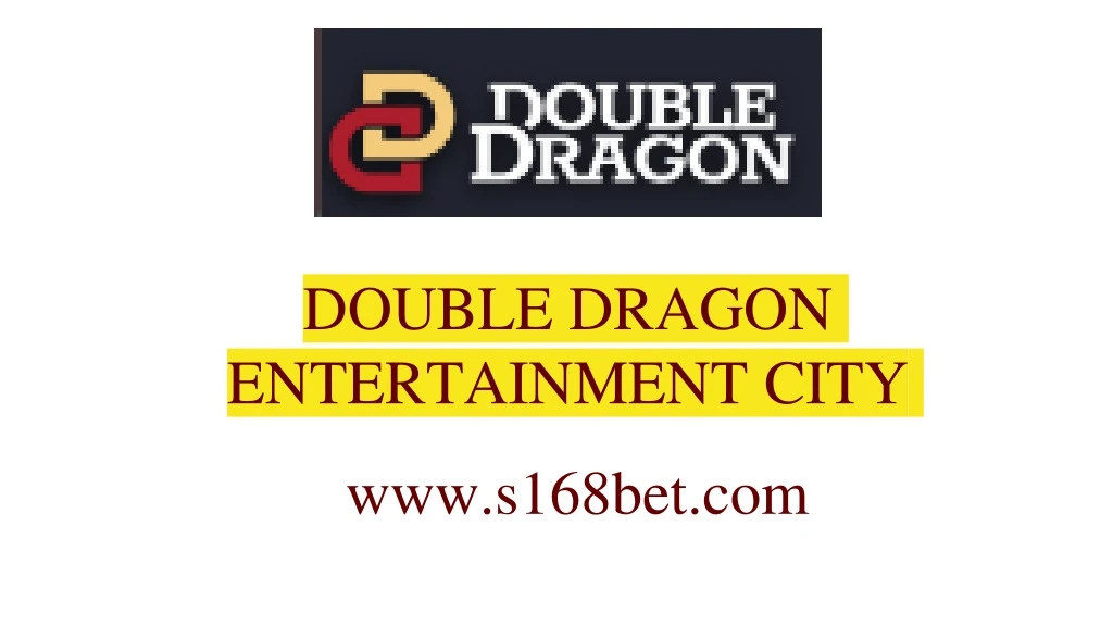 double dragon entertainment city