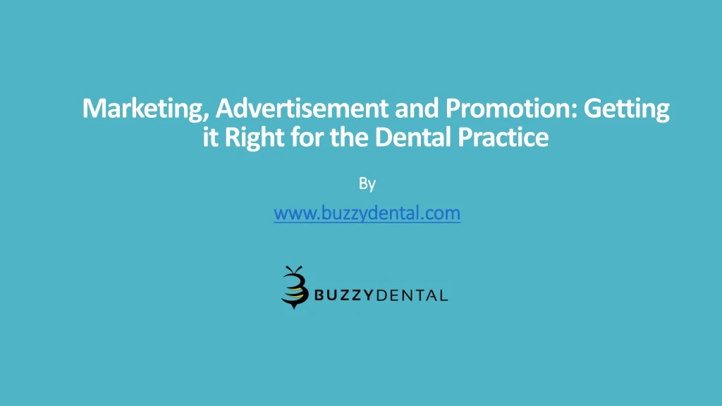 marketing advertisement and promotion getting it right for the dental practice