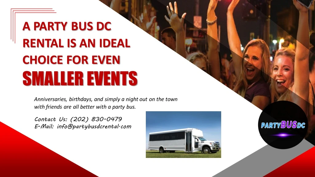 a party bus dc rental is an ideal choice for even