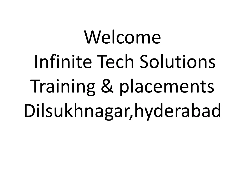welcome i nfinite t ech solutions training placements dilsukhnagar hyderabad