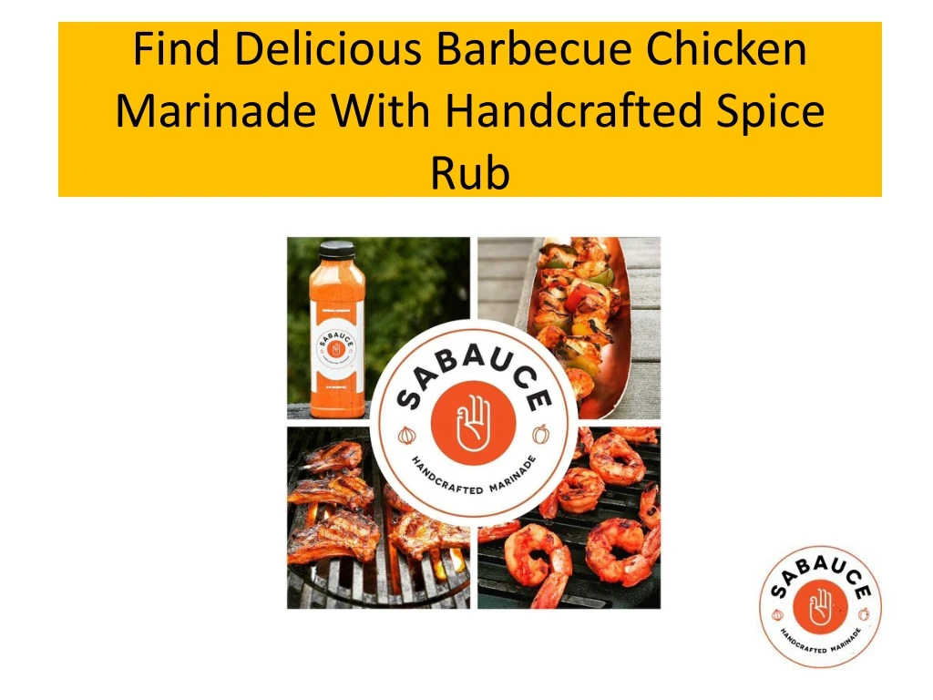 find delicious barbecue chicken marinade with handcrafted spice rub