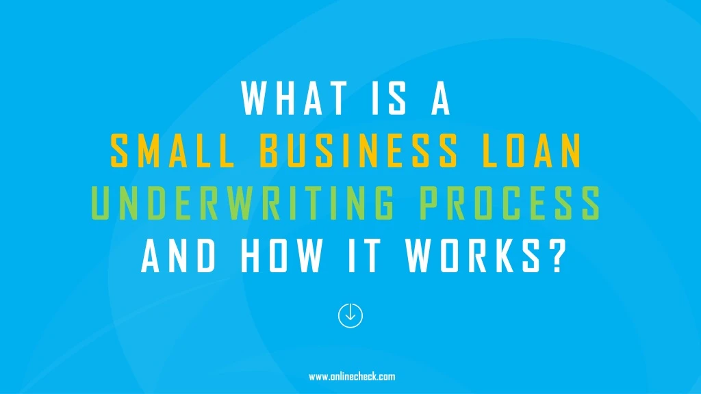what is a small business loan underwriting