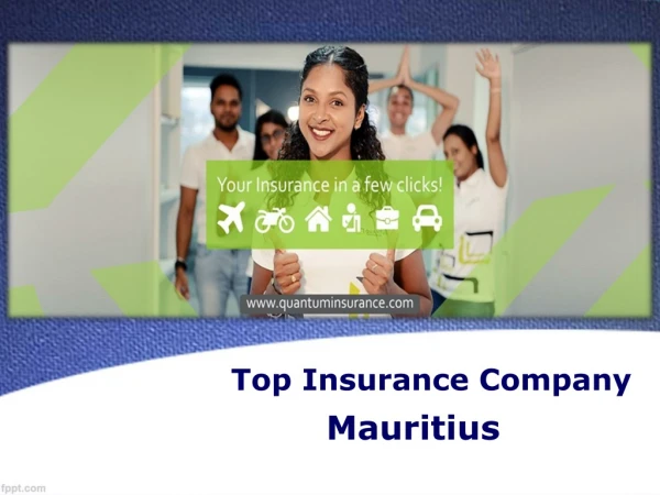 Clients Speak about Top Insurance Company in Mauritius