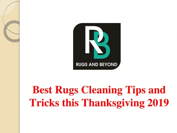 Best Rugs Cleaning Tips and Tricks this Thanksgiving 2019