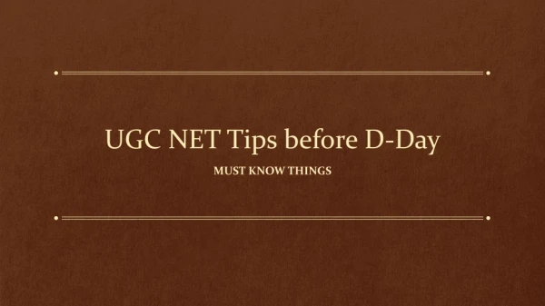 UGC NET Tips before D-day - Must Know Things!