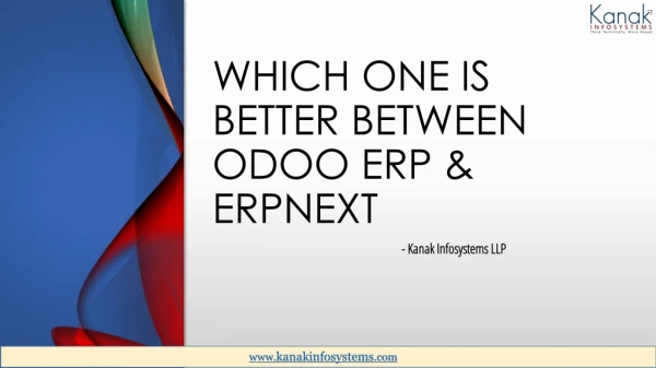 Which One Is Better Between Odoo ERP & ERPNext | Kanak Infosystems