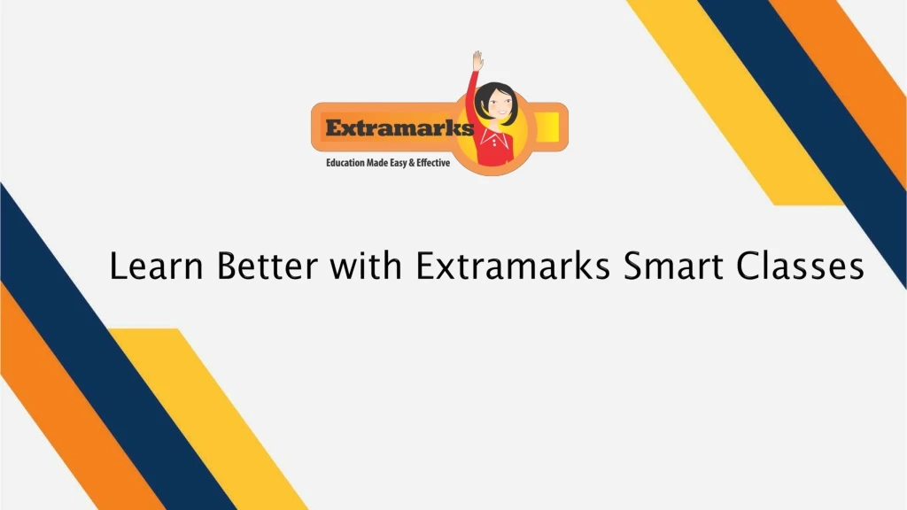 learn better with extramarks smart classes