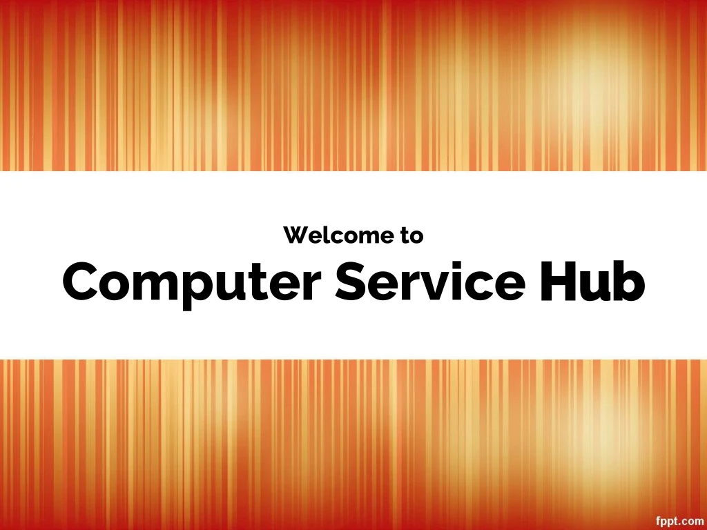 welcome to computer service hub