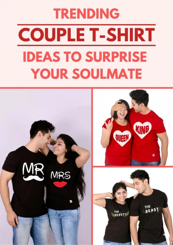 Wanna Surprise your Soulmate? Gift him/her Trending Couple T-Shirts