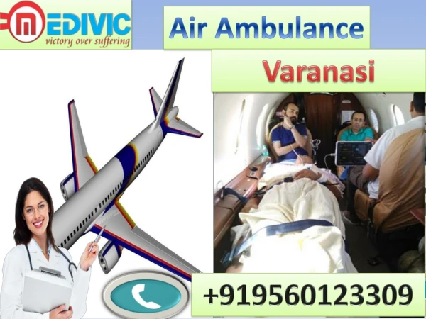 Air Ambulance Service in Varanasi and Siliguri-Medivic-Aviation