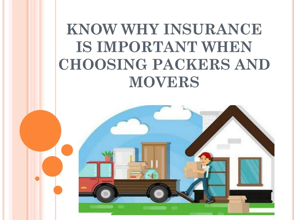 know why insurance is important when choosing packers and movers