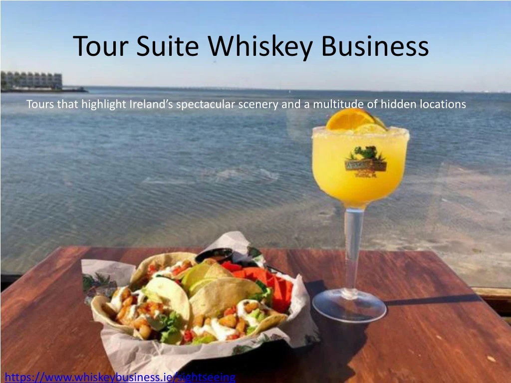 tour suite whiskey business