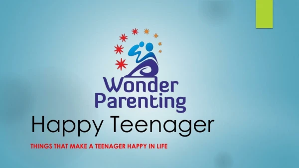 Happy Teenager - The Ultimate Guide of Happiness for your Teenager