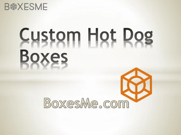 Custom Hot Dog Boxes