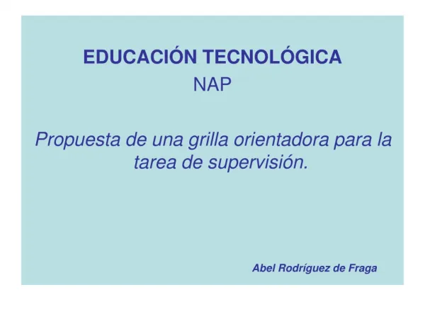 La supervisión en Tecnología - Abel Rodríguez de Fraga