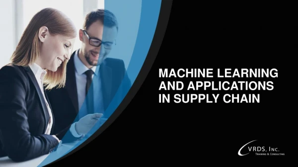 Machine Learning and Applications in Supply Chain - VRDS