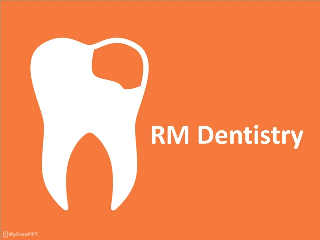 rm dentistry