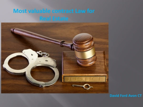 Most valuable contract Law for Real Estate | David Ford Avon CT