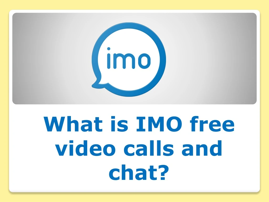 what is imo free video calls and chat