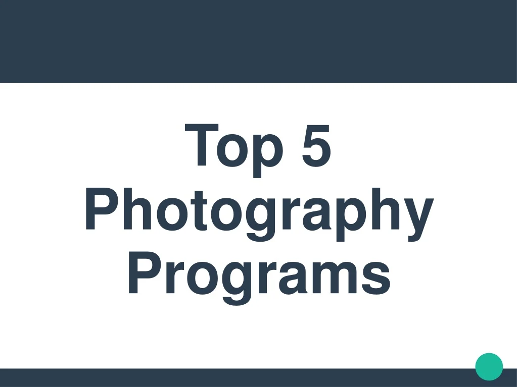 top 5 photography programs