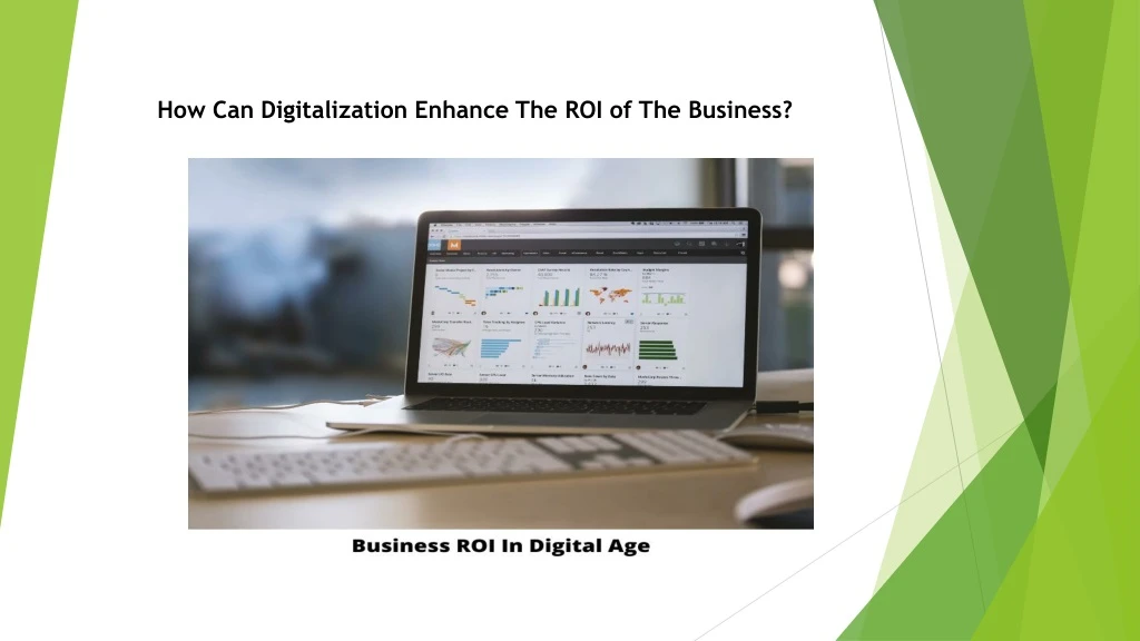 how can digitalization enhance the roi of the business
