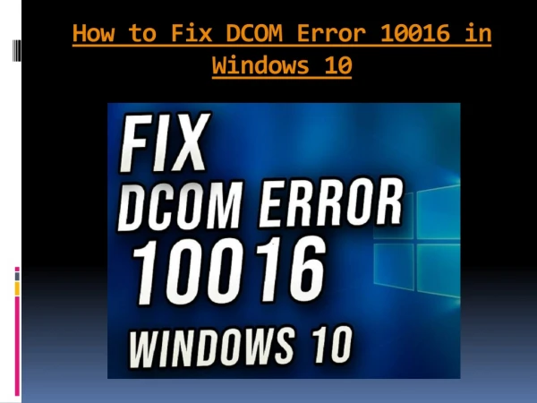How to Fix DCOM Error 10016 in Windows 10