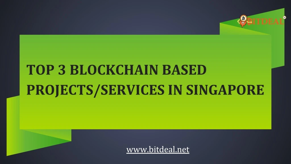 top 3 blockchain based projects services