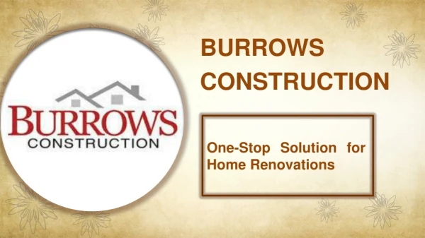 Burrows Construction: One-Stop Solution for Home Renovations