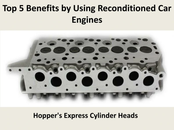Top 5 Benefits by Using Reconditioned Car Engines
