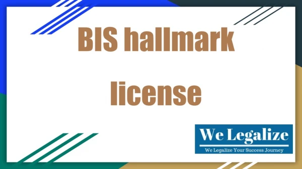 BIS Hallmark License - Welegalize