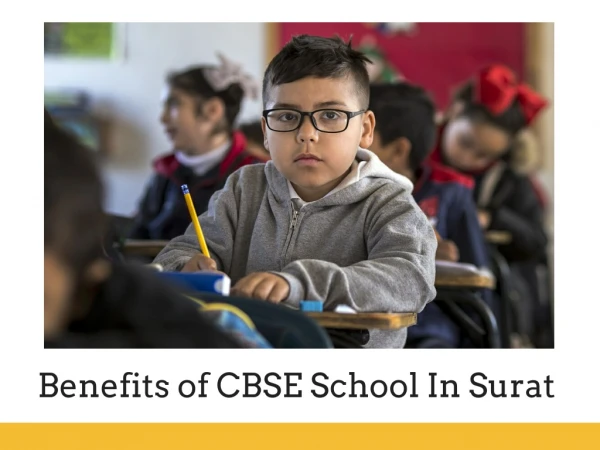 Advantages of CBSE School In Surat