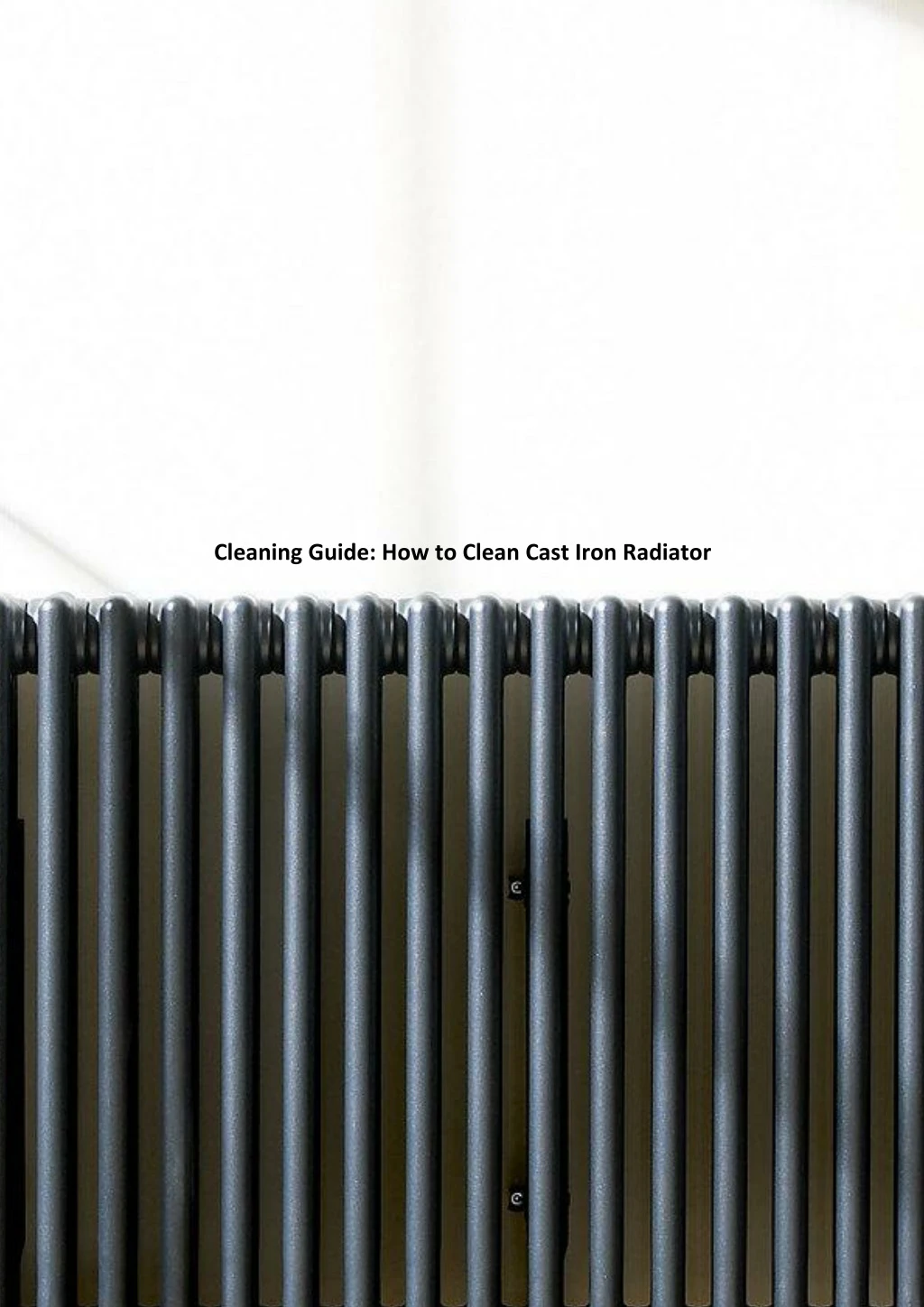 cleaning guide how to clean cast iron radiator