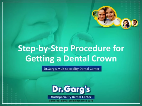Step-by-Step Procedure for Getting a Dental Crown