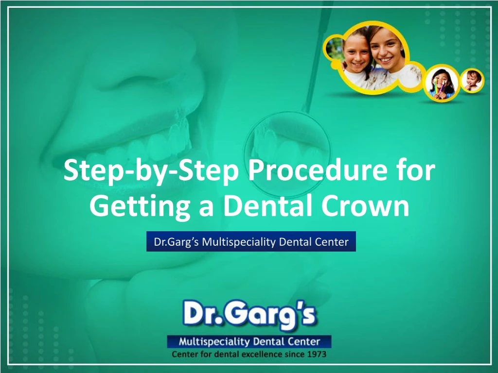 step by step procedure for getting a dental crown