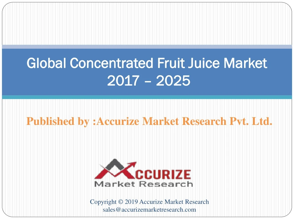 global concentrated fruit juice market 2017 2025