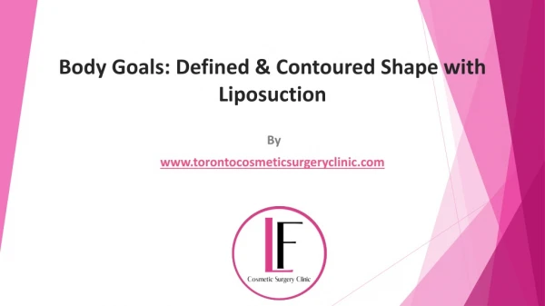 BodyGoals- Defined & Contoured Shape with Liposuction